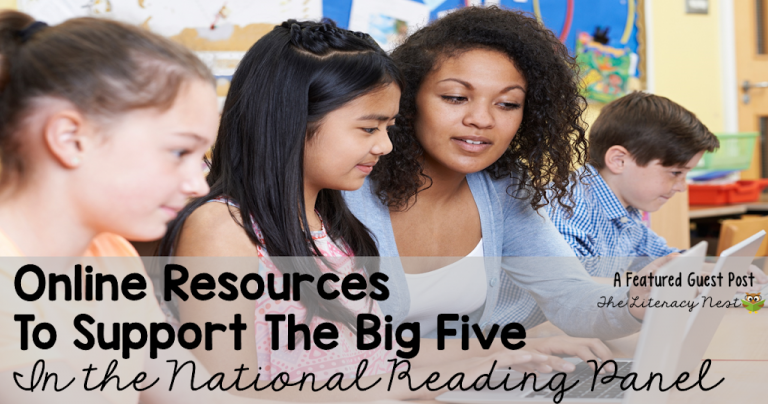 Online Supplemental Resources To Support The Big Five In The National Reading Panel