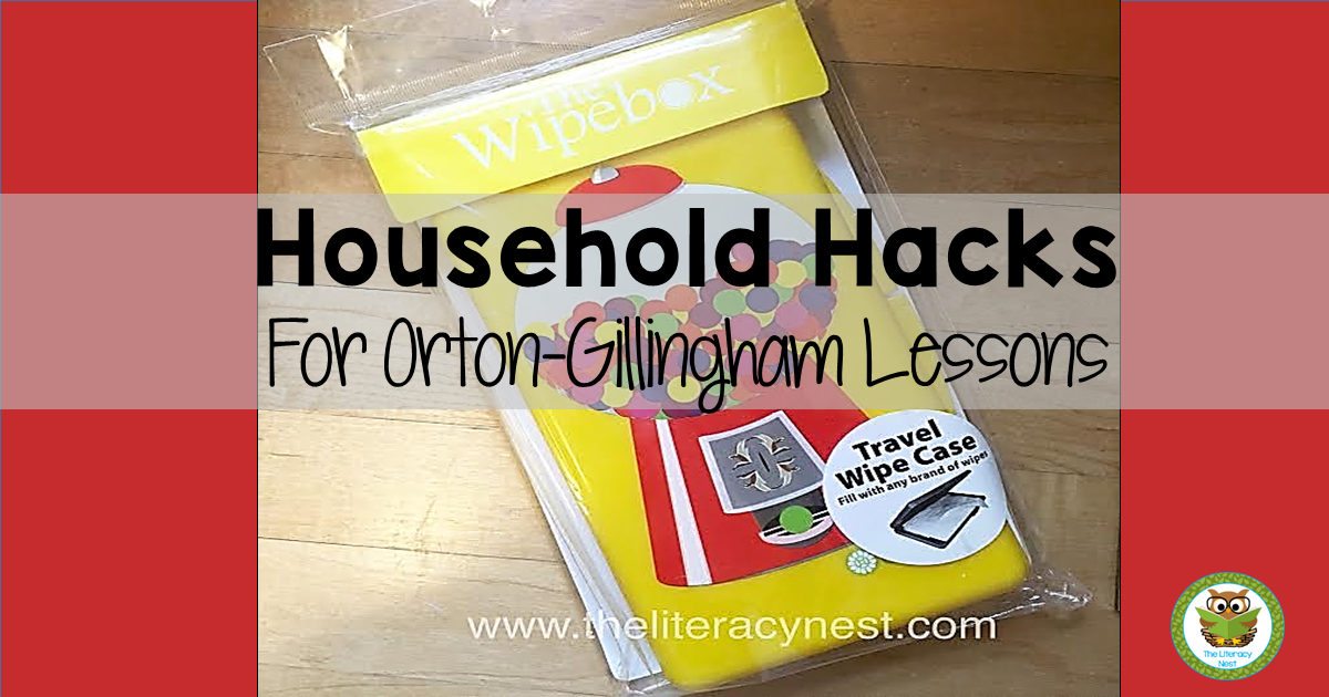 Household Hacks For Orton-Gillingham Lessons
