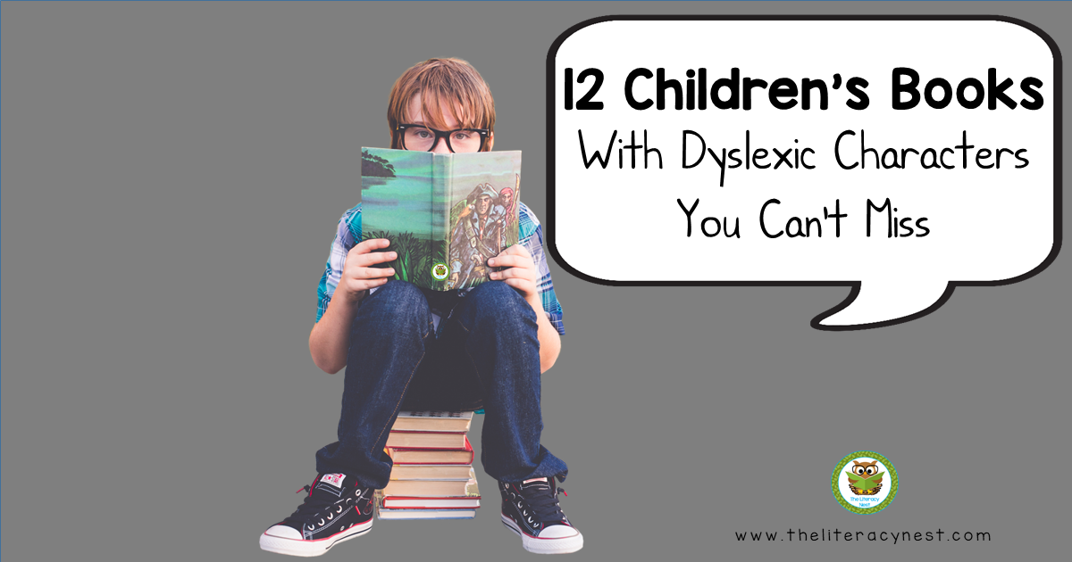 12 Children’s Books With Dyslexic Characters You Can’t Miss