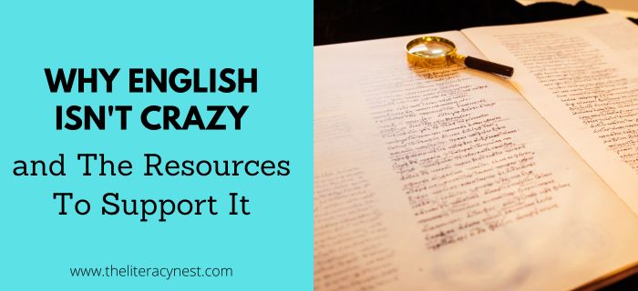 Why English Isn’t Crazy and The Resources To Support It