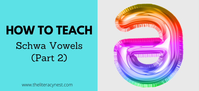 How to Teach Schwa Vowels Part 2: Tips for Teaching Other Schwa Vowels
