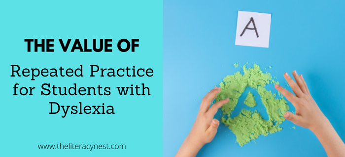 The Value of Repeated Practice for Students with Dyslexia