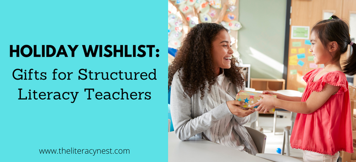 This is a featured image for a blog post about gifts for structured literacy teachers. It features an image of a child handing a gift to her teacher.