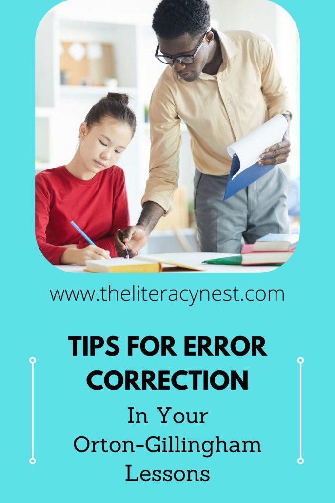 This is a pinnable image for a blog post about error correction in Orton-Gillingham lessons. The title of the blog post is featured at the bottom of the image and there is an image of  a teacher correcting a student. 