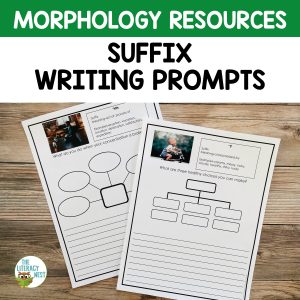 These suffix morphology writing prompts were designed to help you plan targeted morphology lessons and morphology activities.