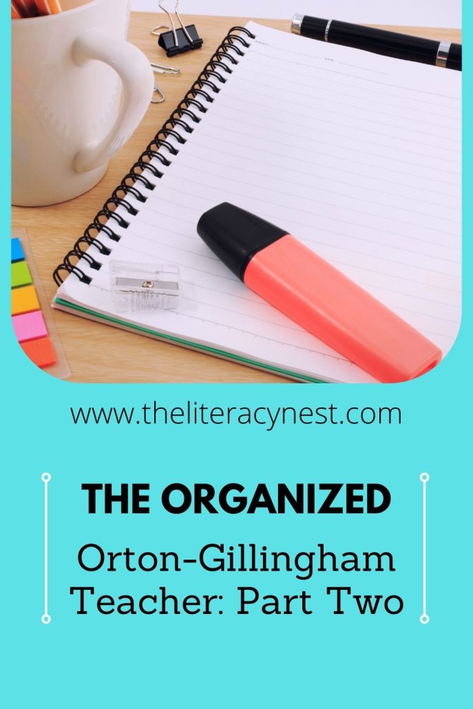 This is a featured image for a blog post about the organized Orton-Gillingham teacher. The title is on the left and on the right there is an image of a notebook and other supplies.