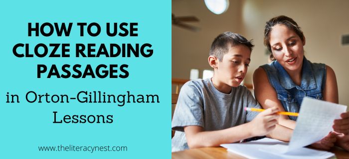 How to Use Cloze Reading Passages in Orton-Gillingham Lessons