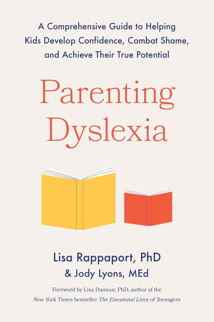Cover of Parenting Dyslexia by Lisa Rappaport and Jody Lyons