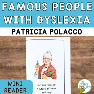 Famous People with Dyslexia Patricia Polacco Mini Reader and Writing Prompt